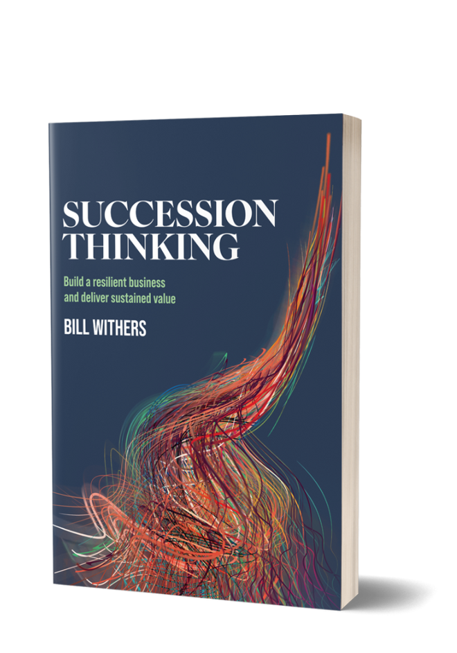 Succession Thinking by Bill Withers, the book.